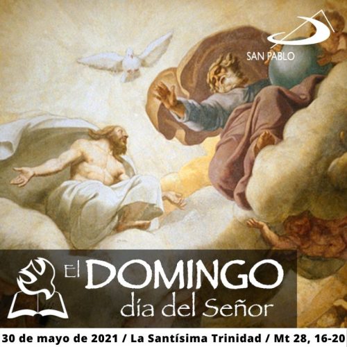 El Domingo, día del Señor: La Santísima Trinidad