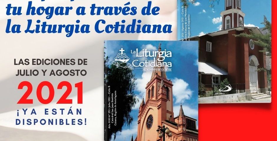 La Liturgia Cotidiana lleva la Palabra de Dios a tu hogar para cada día de julio y agosto