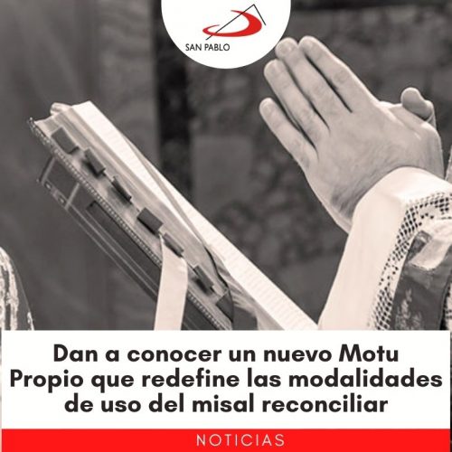 Dan a conocer un nuevo Motu Propio que redefine las modalidades de uso del misal preconciliar