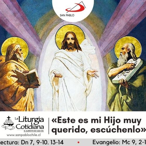 LITURGIA COTIDIANA 6 DE AGOSTO: LA TRANSFIGURACIÓN DEL SEÑOR (F). Blanco.