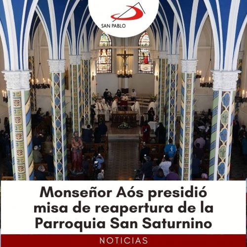 Monseñor Aós presidió misa de reapertura de la Parroquia San Saturnino
