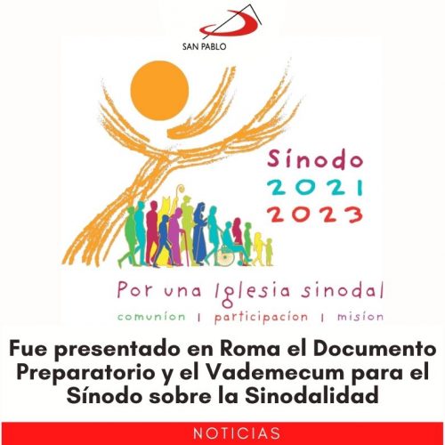 Fue presentado en Roma el Documento Preparatorio y el Vademecum para el Sínodo sobre la Sinodalidad