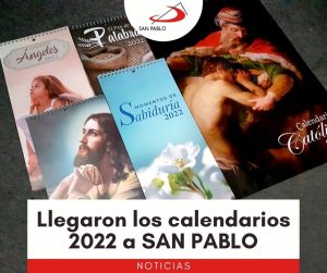 Llegaron los calendarios 2022 a SAN PABLO