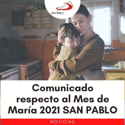 Comunicado respecto al Mes de María 2021 SAN PABLO