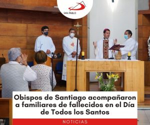 Obispos de Santiago acompañaron a familiares de fallecidos en el Día de Todos los Santos