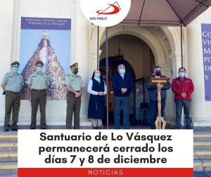 Santuario de Lo Vásquez permanecerá cerrado los días 7 y 8 de diciembre