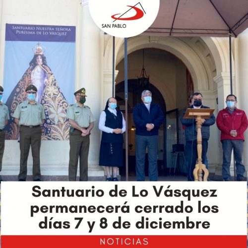 Santuario de Lo Vásquez permanecerá cerrado los días 7 y 8 de diciembre