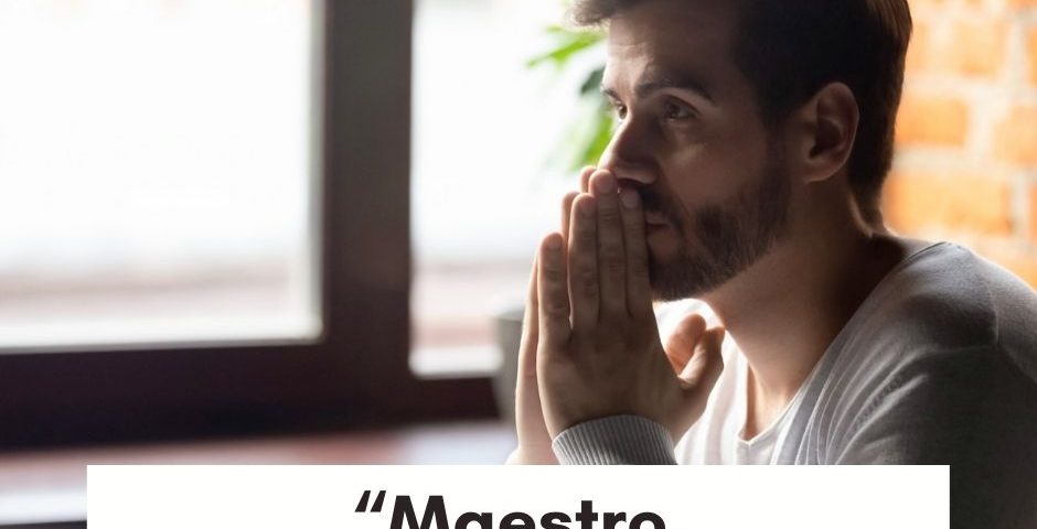 COMENTARIO DOMINICAL: “Maestro, ¿qué debemos hacer?”