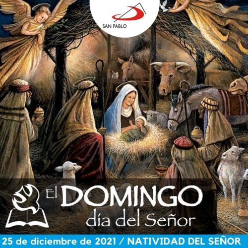 El Domingo, día del Señor: NATIVIDAD DEL SEÑOR