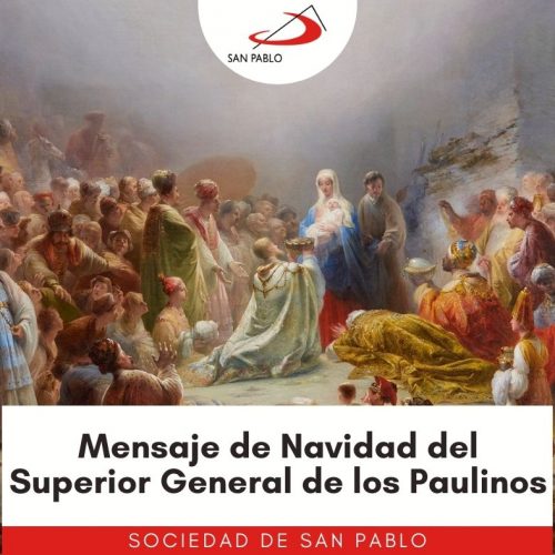NOTICIAS-SAN-PABLO-MENSAJE DE NAVIDAD DEL SUPERIOR GENERAL DE LOS PAULINOS