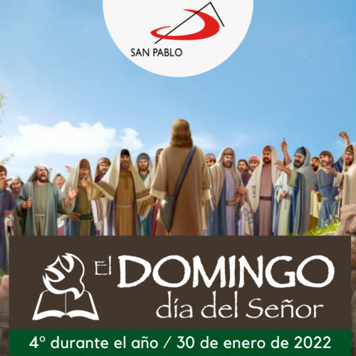 El Domingo, día del Señor: 4º domingo durante el año (30 de enero de 2022)