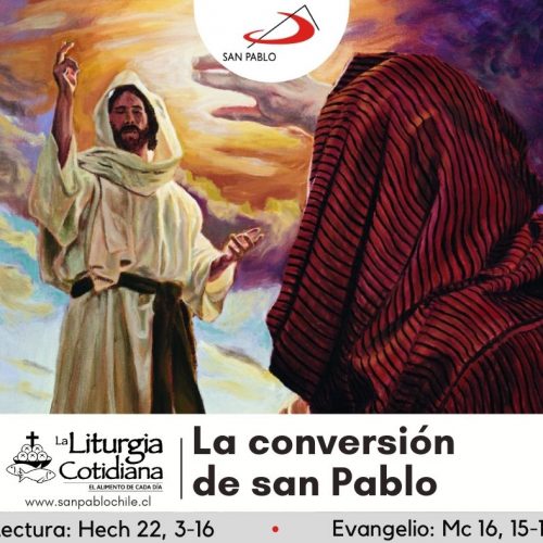 LITURGIA COTIDIANA 25 DE ENERO: LA CONVERSIÓN DE SAN PABLO, ap. (F). Blanco.