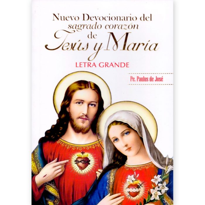 Nuevo Devocionario del Sagrado Corazón de Jesús y María + Letra Grande