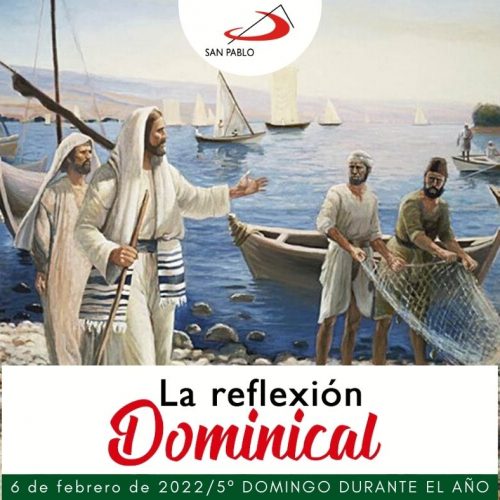 LA-REFLEXION-DOMINICAL-SAN-PABLO-6-FEBRERO-DE-2022