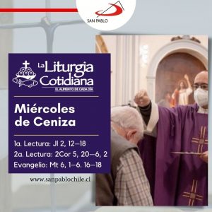 LITURGIA COTIDIANA 2 DE MARZO: MIÉRCOLES DE CENIZA. Morado.