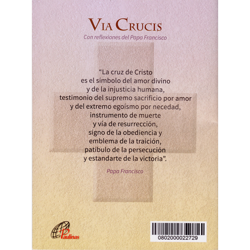 Vía Crucis – con reflexiones del Papa Francisco – SAN PABLO Chile