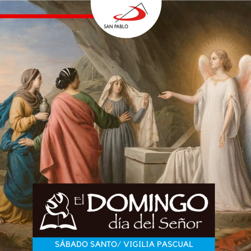 EL-DOMINGO-DIA-DEL-SEÑOR-SABADO-SANTO-VIGILIA-PASCUAL