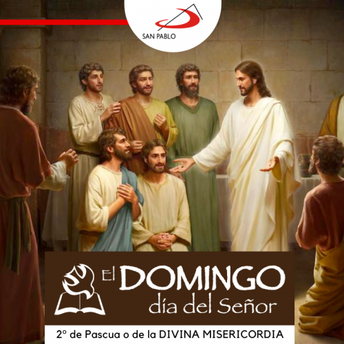 EL-DOMINGO-DIA-DEL-SEÑOR-SAN-PABLO-2-PASCUA-DIVINA-MISERICORDIA-24-ABRIL