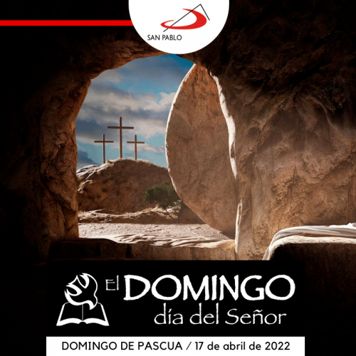El-DOMINGO-DIA-DEL-SEÑOR-DOMINGO-DE-PASCUA-17-abril-2022