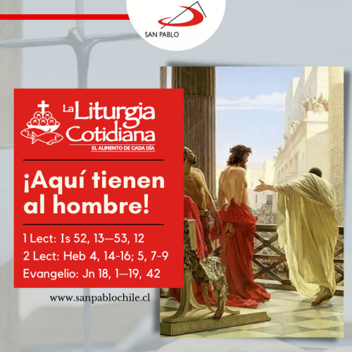 LITURGIA COTIDIANA 15 DE ABRIL: VIERNES SANTO DE LA PASIÓN DEL SEÑOR. Rojo.