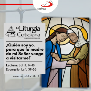 LITURGIA COTIDIANA 31 DE MAYO: VISITACIÓN DE LA VIRGEN MARÍA (F). Blanco.