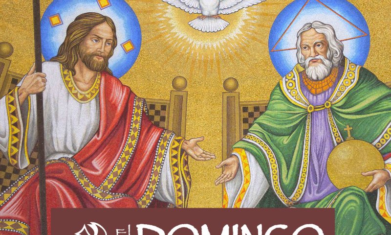 El Domingo, día del Señor: La Santísima Trinidad (12 de junio de 2022)