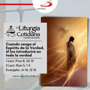 LITURGIA COTIDIANA 12 DE JUNIO: LA SANTÍSIMA TRINIDAD (S). Blanco.