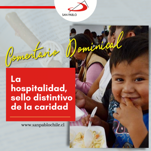 COMENTARIO-DOMINICAL-SAN-PABLO-17-JULIO-2022-La hospitalidad sello distintivo de la caridad