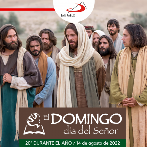 El Domingo dia del Señor-SAN-PABLO-14-agosto-2022