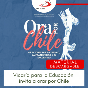 Vicaría para la Educación invita a orar por Chile