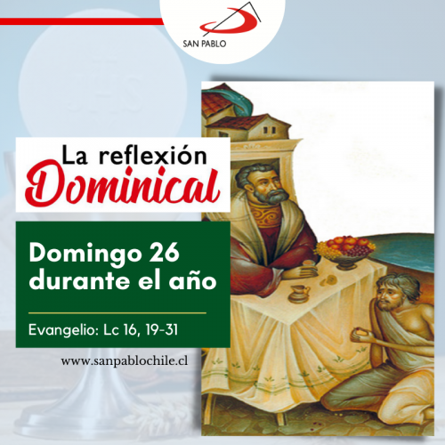 LA REFLEXIÓN DOMINICAL: 26º Domingo durante el año (25 de septiembre de 2022)