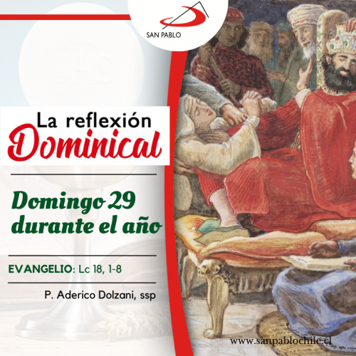 LA REFLEXIÓN DOMINICAL: 28º Domingo durante el año (16 de octubre de 2022)
