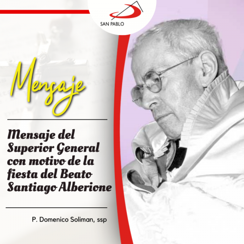 Mensaje del Superior General con motivo de la fiesta del Beato Santiago Alberione