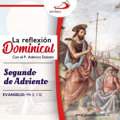 LA REFLEXIÓN DOMINICAL: 2º de Adviento (4 de diciembre de 2022)