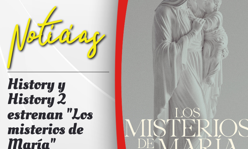 History y History 2 estrenan "Los misterios de María"