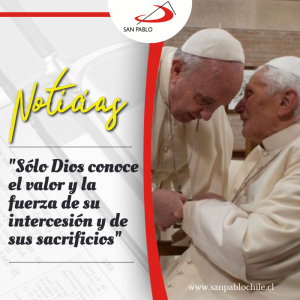 El Papa Francisco sobre Benedicto XVI: "Sólo Dios conoce el valor y la fuerza de su intercesión y de sus sacrificios"