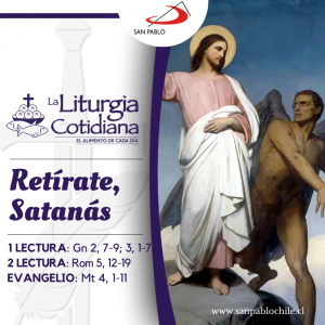 LITURGIA COTIDIANA 26 DE FEBRERO: 1º de Cuaresma. Morado. 