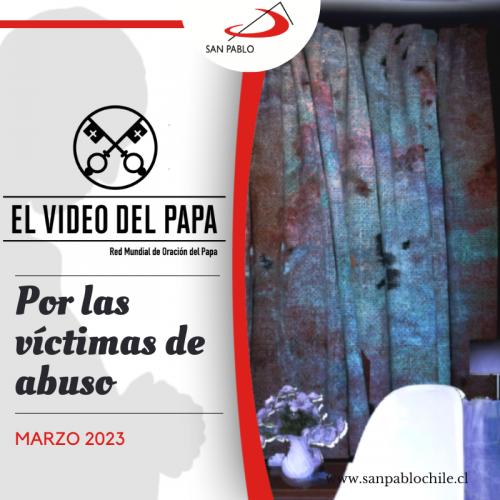 VIDEO DEL PAPA: Por las víctimas de abusos