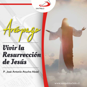 AREÓPAGO: Vivir la Resurrección de Jesús