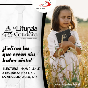 LITURGIA COTIDIANA 16 DE ABRIL: 2° DE PASCUA, DE LA DIVINA MISERICORDIA. Blanco.