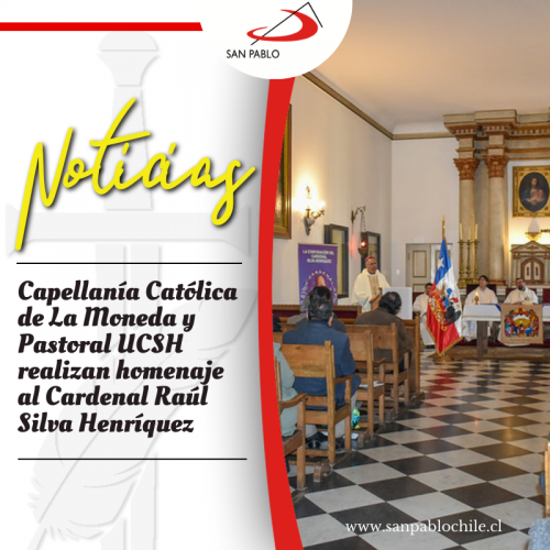 Capellanía Católica de La Moneda y Pastoral UCSH realizan homenaje al Cardenal Raúl Silva Henríquez