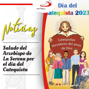 Saludo del Arzobispo de La Serena por el día del Catequista