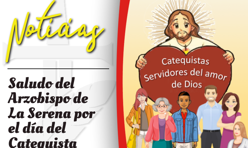 Saludo del Arzobispo de La Serena por el día del Catequista