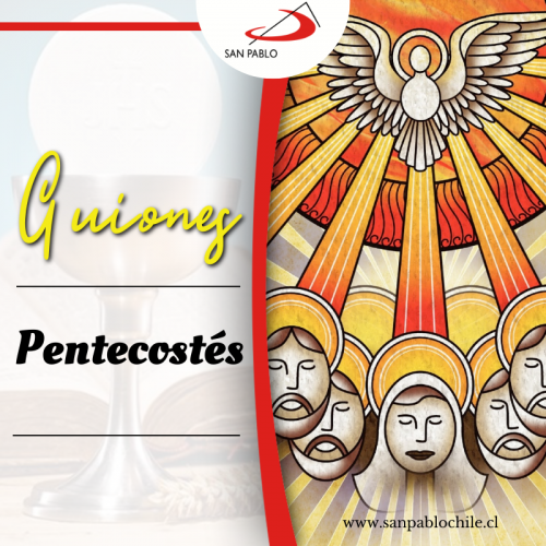Domingo de Pentecostés (Solemnidad): Fiesta del Espíritu Santo, fiesta de la Iglesia