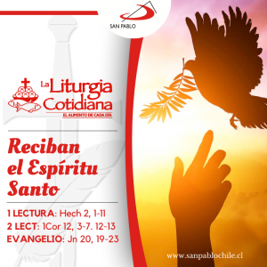 LITURGIA COTIDIANA 28 DE MAYO: DOMINGO DE PENTECOSTÉS (S). Rojo.