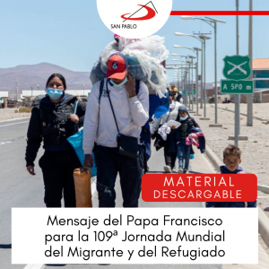 Mensaje del Papa Francisco para la 109ª Jornada Mundial del Migrante y del Refugiado