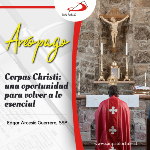 Corpus Christi: una oportunidad para volver a lo esencial