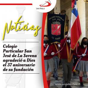 Colegio Particular San José de La Serena agradeció a Dios el 37 aniversario de su fundación