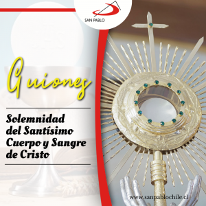 Solemnidad del Santísimo Cuerpo y Sangre de Cristo: Cristo pan de vida, Dios con nosotros