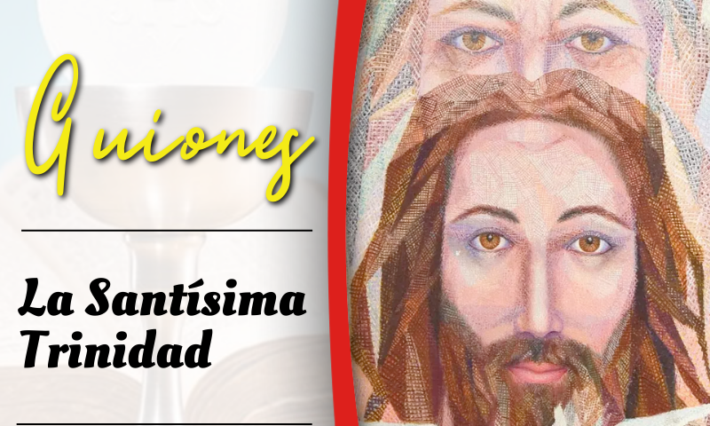 Solemnidad de la Santísima Trinidad: Dios es comunidad: Padre, Hijo y Espíritu Santo